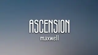 Maxwell - Ascension (Don't Ever Wonder) (Lyrics)