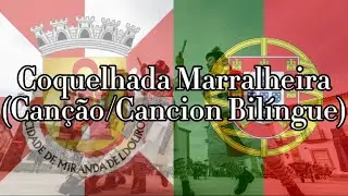 Coquelhada Marralheira (Cancion/Canção Bilíngue Mirandesa-Portuguesa)