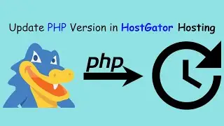 How to UPDATE PHP Version in HostGator Hosting