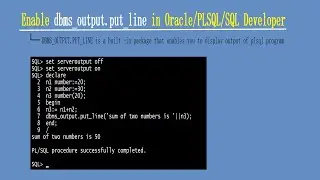 How to enable dbms_output | dbms_output.put_line | dbms_output