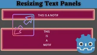 Adaptable Text Notification! Resizing a Panel depending on Text! - Godot Engine 4.0 Tutorial 2D