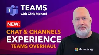 The New Chat & Channels Experience: MS Teams