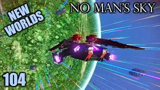 No Mans Sky 2024 Ep #104 - Strange New Worlds | Worlds 1 Update