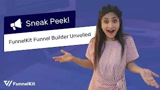 Funnel Builder 2.0: Sneak Peek + Spl. BFCM Offer | FunnelKit Update | Dec 2021