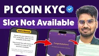 100% Sloved ✅ Pi kyc slot not available problem | Pi kyc 9 step verification | Pi kyc kaise kare
