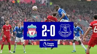 PREMIER LEAGUE HIGHLIGHTS: LIVERPOOL 2-0 EVERTON