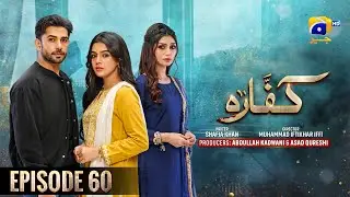 Kaffara Episode 60 - [Eng Sub] - Ali Ansari - Laiba Khan - Zoya Nasir - 23rd September 2024