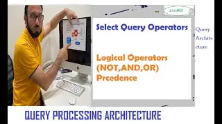 Select Query Operators and Logical Operators Precedence