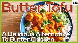 Butter Tofu - Vegetarian Butter Chicken