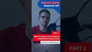 How to develop your Angular components in Isolation? | Part 2 #angular