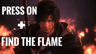 Press on + find the flame | Final Fantasy XVI | with in game dialogue |