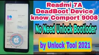 Readmi 7A Deadboot no need unlock boodlaoder by Unlock Tool 2021 100%