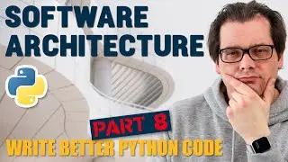 Why You Should Think About SOFTWARE ARCHITECTURE in Python 💡