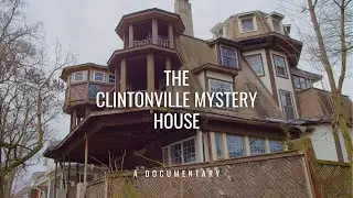 The Clintonville Mystery House | Documentary [TRAILER]