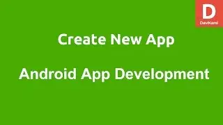 Android Studio Create New App project