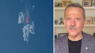 Chris Hadfield on SpaceX rocket exploding: It was enormously successful