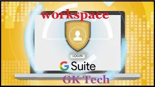 google ad suite | gmail for workspace | google suite | g suite | new g suite account | GK Tech