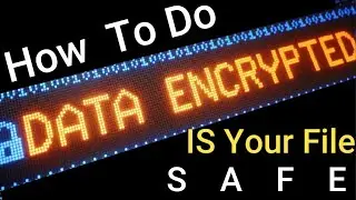 How to encrypt your file | keep your file safe | how to secure our files | how to increase security