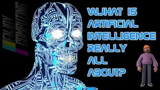 The Future is Here! What Is Artificial Intelligence Really All About?