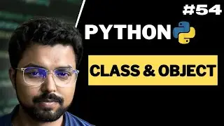 54. Class and Object in Python | Python for Beginners in Hindi (Full Course)