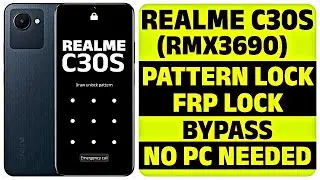 Realme C30s Lock Remove Without PC