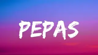 Farruko - Pepas (Letra/Lyrics)