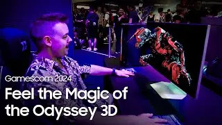 Gamescom 2024: Feel the Magic of the Odyssey 3D  | Samsung