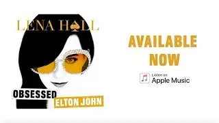 Lena Hall Obsessed: Elton John