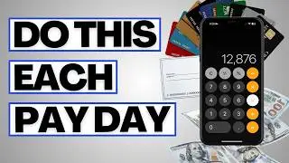 Do This EVERY Time You Get Paid (Must Watch Paycheck Routine)