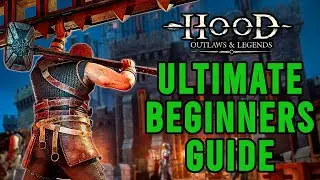 Ultimate Beginners Guide, Tips and Tricks | Hood: Outlaws & Legends Gameplay