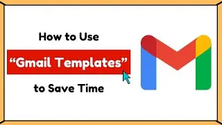 How to Use Gmail Templates to Save Time – Boost Productivity with Email Shortcuts