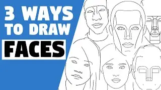 How to DRAW FACES | Drawing tutorial for Beginners (3 Ways)