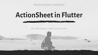 ActionSheet in Flutter | Using ActionSheet in Flutter | ActionSheet iOS in Flutter @aseemwangoo