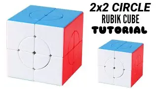 2x2 Circle Rubik Cube Tutorial