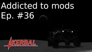 KSP S01E036 - Бомбежка Кёрбина и высадка на Мохо (русский летсплей)