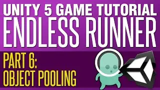 Unity Endless Runner Tutorial #6   Object Pooling