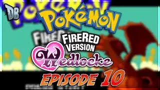 Pokemon Fire Red Wedlocke! Episode 10