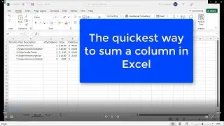 The Fastest Way to Sum Columns in Excel