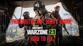 Proximity Chat Won't Work in Warzone 2 - How to Fix