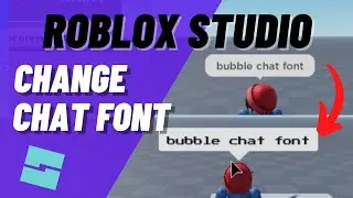 Roblox Studio How to CHANGE CHAT FONT Customize Bubble Chat in Your Game