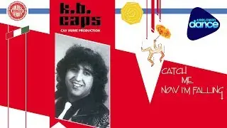 K.B. Caps  -  Catch Me Now I'm Falling (1986) [Full Album]