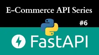 E-commerce API with FastAPI | Profile Pictures and Product Pictures | File Upload FastAPI