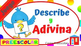 DESCRIBE Y ADIVINA #Aprendeencasa Adivinanzas para NIños