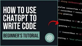 How To Use Chat GPT To Write Code (BEGINNERS TUTORIAL)