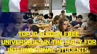 Top 10 Tuition free universities in Italy for international students