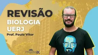 AO VIVO | REVISÃO UERJ - Biologia - Prof. Paulo Vitor