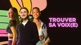 Trouver sa voix(e)