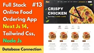 #13 Database Connection in Node JS & Mongo DB | Full Stack Food Ordering Website using Next Js 14 🔥🔥