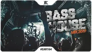 Sick Bass House Mix 2019 💣 | Best of Bass Music | EAR #164