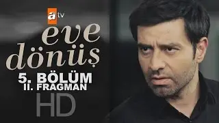 Eve Dönüş 5. Bölüm Fragmanı (2) - atv